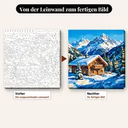 Malen nach Zahlen Holzhütte im Schnee mit Bergen – vorher und nachher: vorgezeichnete Leinwand und fertiges Gemälde