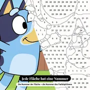 Malen nach Zahlen Bluey und Bingo spielen mit dem roten Ball – Nahaufnahme der nummerierten Leinwand