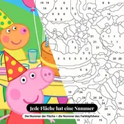 Malen nach Zahlen Peppa Wutz Geburtstagsfeier – Nahaufnahme der nummerierten Leinwand